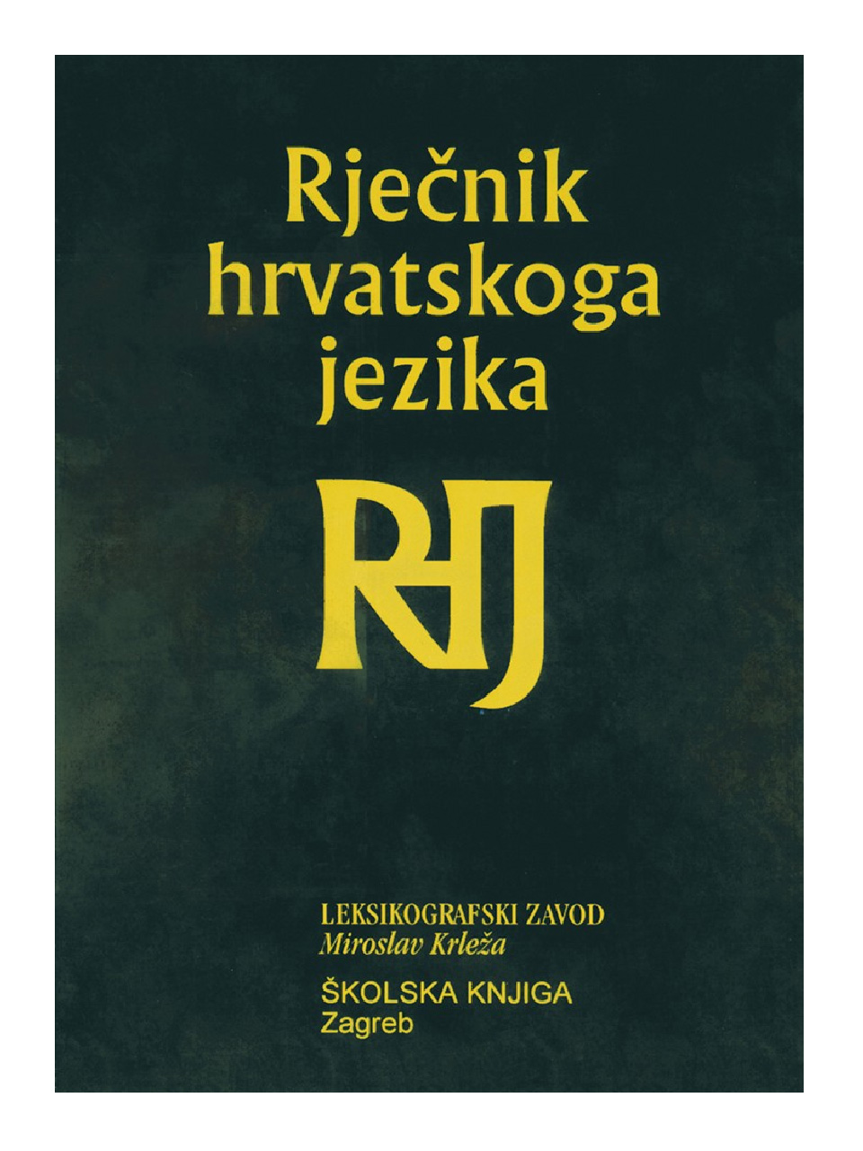 Naslovnica Rječnika hrvatskoga jezika. 