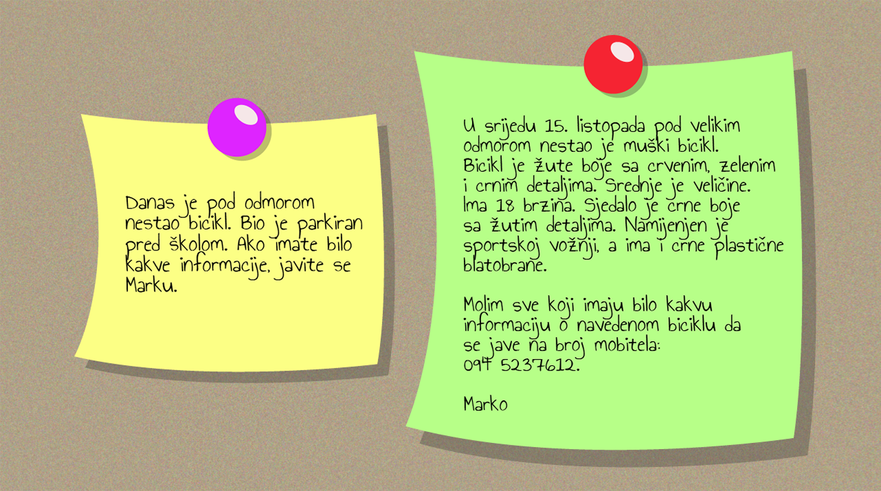 Dva oglasa o nestalom biciklu na oglasnoj ploči. Jedan je vrlo štur dok je u drugom opisan bicikl i ima kontakt broj na koji se mogu javiti svi koji imaju bilo kakvu informaciju o nestalom biciklu.