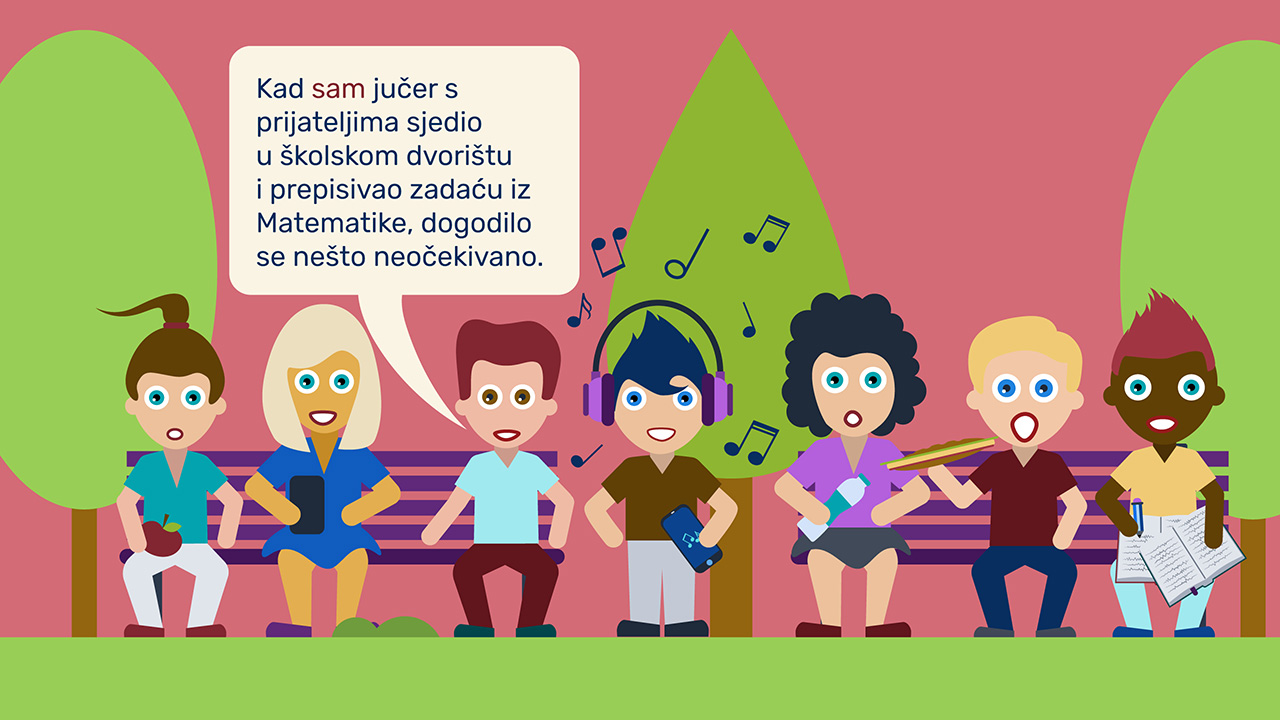Učenici pred školom: pripovijeda osoba koja sudjeluje u događaju.
