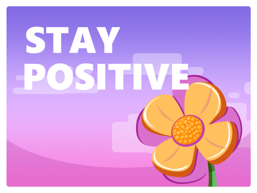 stay positive poster