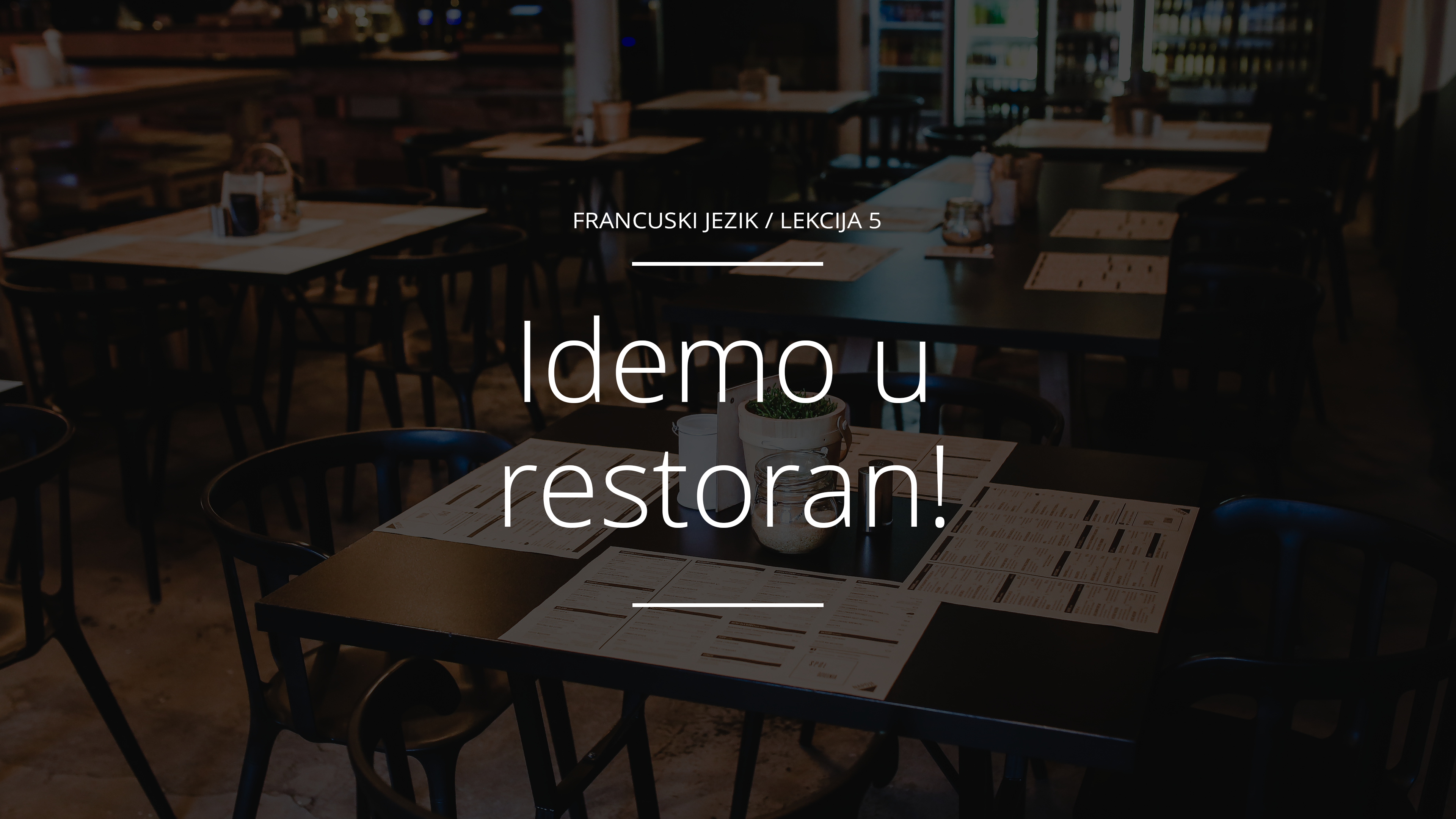 Idemo u restoran! 