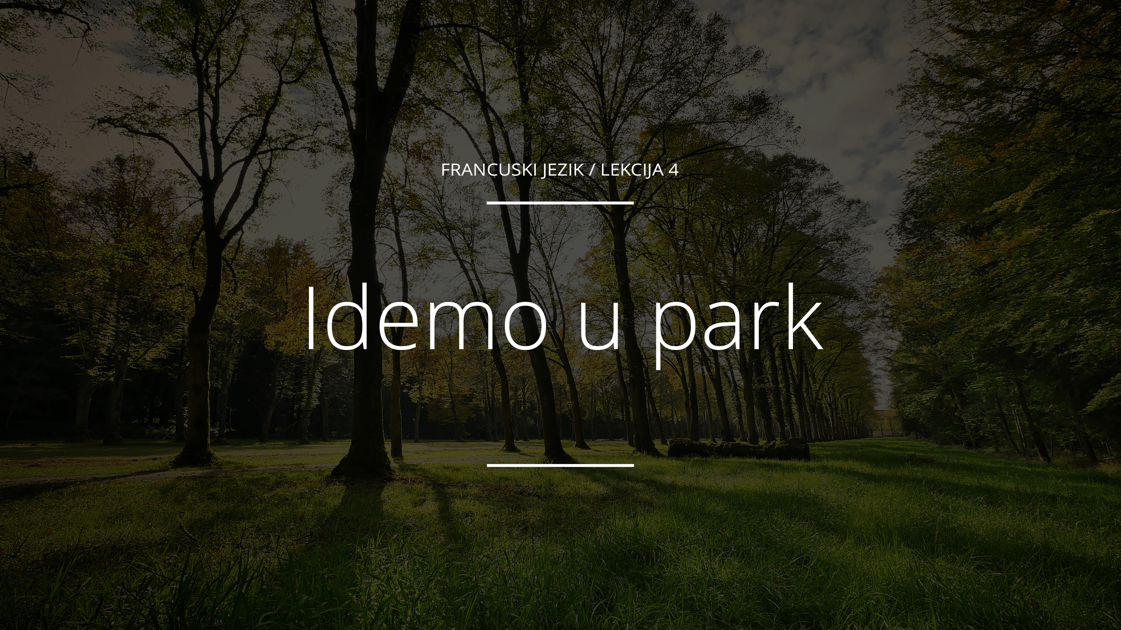 Idemo u park!