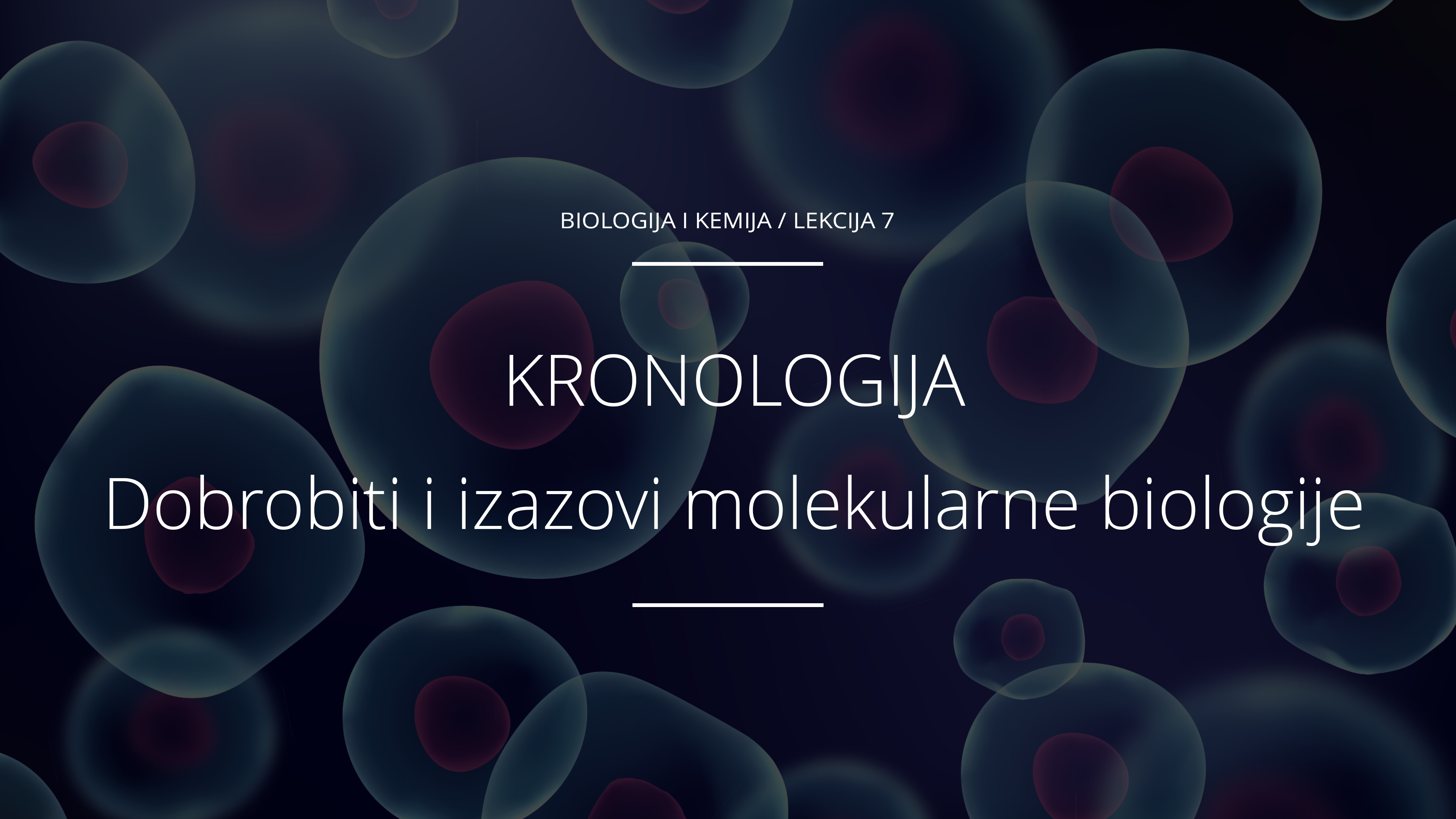 Dobrobiti i izazovi molekularne biologije